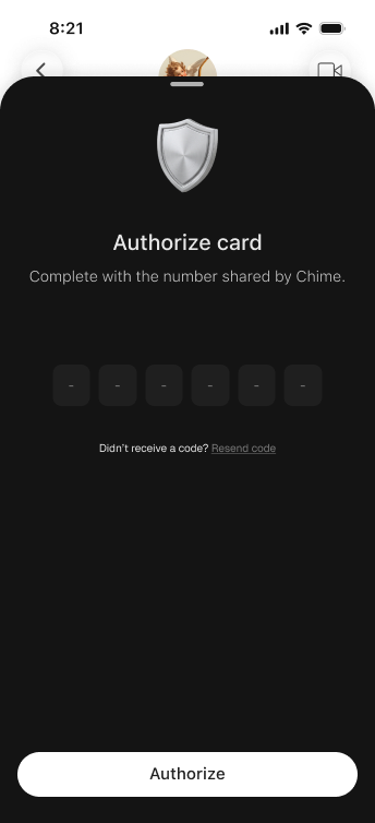 The "Authorize card" screen showing a six-digit one-time code entry, a "didn't receive a code? Resend code" link, and an "Authorize" button.