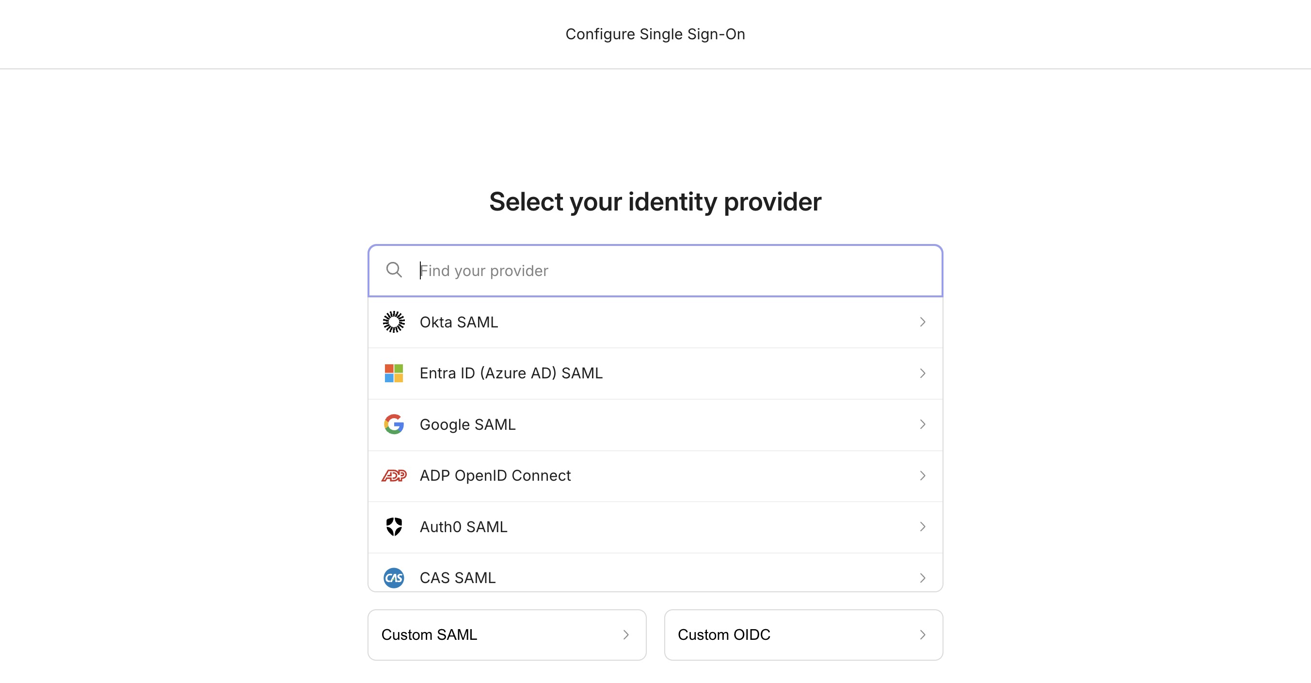 The "Select your identity provider" screen listing Okta SAML, Entra ID (Azure AD) SAML, Google SAML, ADP OpenID Connect, Auth0 SAML, and CAS SAML, plus Custom SAML and Custom OIDC options and a provider search box.
